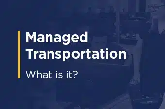 Managed Transportation: What is it?